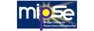 Michigan Institute for Plasma Science and Engineering